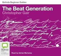 Enlarge image Cover: The Beat Generation - Bolinda Audio Books