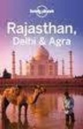 Cover: Lonely Planet Rajasthan, Delhi & Agra - Lonely Planet Publications