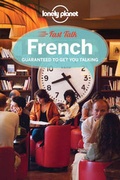 Cover: Lonely Planet Fast Talk French - Lonely Planet Publications