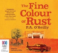 Enlarge image Cover: The Fine Colour of Rust - ABC Audio