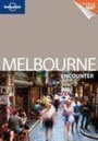 Cover: Lonely Planet Melbourne Encounter - Lonely Planet Publications