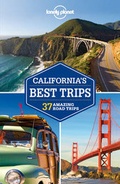 Cover: Lonely Planet California's Best Trips - Lonely Planet Publications