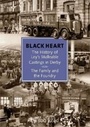 Cover: Blackheart: The History of Leys Malleable Castings in Derby. The Family and the Foundry - DB Publishing