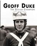 Cover: Geoff Duke - The Stylish Champion - DB Publishing
