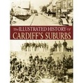 Cover: The Illustrated History of Cardiff Suburbs - DB Publishing