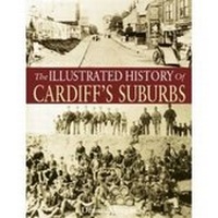Abbildung von: The Illustrated History of Cardiff Suburbs - DB Publishing