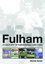Cover: Fulham: A Century of Memorable Matches - DB Publishing