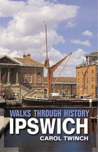 Abbildung von: Walks Through History: Ipswich - DB Publishing
