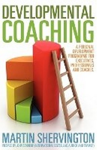 Enlarge image Cover: Developmental Coaching: A Personal Development Programme for Executives, Professionals and Coaches - MX Publishing