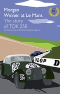 Cover: Morgan Winner at Le Mans 1962 The Story of TOK258 - MX Publishing