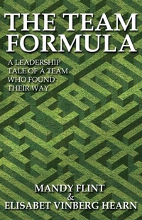 Enlarge image Cover: The Team Formula - A Leadership Tale of a Team That Found Their Way - MX Publishing