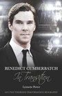 Cover: Benedict Cumberbatch, An Actor in Transition: An Unauthorised Performance Biography - MX Publishing