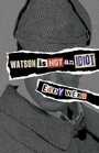 Cover: Watson is Not an Idiot: An Opinionated Tour of the Sherlock Holmes Canon - MX Publishing