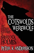Cover: The Cotswolds Werewolf and Other Stories of Sherlock Holmes - MX Publishing
