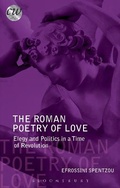 Cover: The Roman Poetry of Love - Bloomsbury Academic