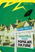 Cover: Making Sense of Suburbia through Popular Culture - Bloomsbury Academic