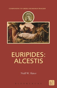 Enlarge image Cover: Euripides: Alcestis - Bloomsbury Academic