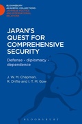 Cover: Japan's Quest for Comprehensive Security - Bloomsbury Academic