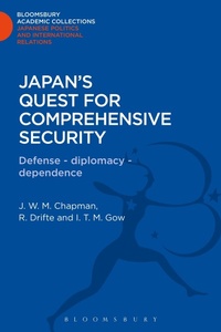 Enlarge image Cover: Japan's Quest for Comprehensive Security - Bloomsbury Academic