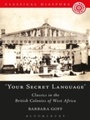 Cover: Your Secret Language' - Bloomsbury Academic