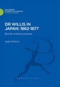 Cover: Dr Willis in Japan: 1862-1877 - Bloomsbury Academic