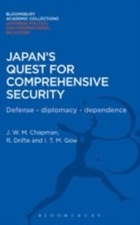 Enlarge image Cover: Japan's Quest for Comprehensive Security - Bloomsbury Academic