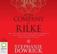 Enlarge image Cover: In the Company of Rilke - Bolinda Audio Books