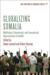 Enlarge image Cover: Globalizing Somalia - Bloomsbury Academic