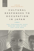 Cover: Cultural Responses to Occupation in Japan - Bloomsbury Academic