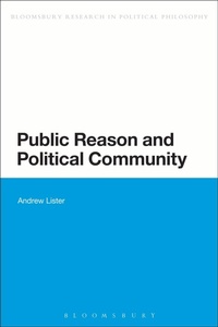 Enlarge image Cover: Public Reason and Political Community - Bloomsbury Academic
