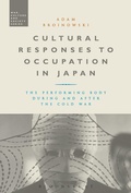 Cover: Cultural Responses to Occupation in Japan - Bloomsbury Academic
