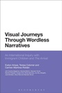 Cover: Visual Journeys Through Wordless Narratives - Bloomsbury Academic