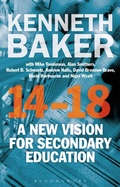 Cover: 14-18 - A New Vision for Secondary Education - Bloomsbury Academic