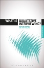 Cover: What is Qualitative Interviewing? - Bloomsbury Academic