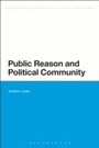 Cover: Public Reason and Political Community - Bloomsbury Academic
