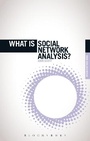 Cover: What is Social Network Analysis? - Bloomsbury Academic