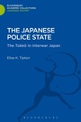 Cover: The Japanese Police State - Bloomsbury Academic