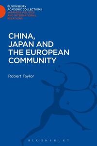 Enlarge image Cover: China, Japan and the European Community - Bloomsbury Academic