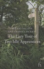 Cover: The Lazy Tour of Two Idle Apprentices - Hesperus Press Ltd.
