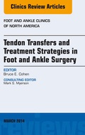 Cover: Tendon Transfers and Treatment Strategies in Foot and Ankle Surgery, An Issue of Foot and Ankle Clinics of North America - Elsevier