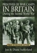 Cover: Prisoner of War Camps in Britain During the Second World War - Golden Guides Press Ltd