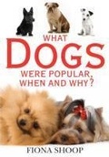 Cover: The What Dogs Were Popular, When and Why? - Golden Guides Press Ltd