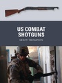 Cover: US Combat Shotguns - Osprey Publishing