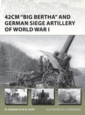 Cover: 42cm 'Big Bertha' and German Siege Artillery of World War I - Osprey Publishing