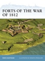 Cover: Forts of the War of 1812 - Osprey Publishing