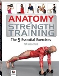 Cover: Anatomy of Strength Training The 5 Essential Exercises - Hinkler Books