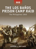 Cover: The Los Banos Prison Camp Raid - Osprey Publishing