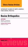 Cover: Bovine Orthopedics, An Issue of Veterinary Clinics of North America: Food Animal Practice: Volume 30-1 - Elsevier