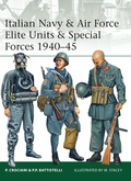 Cover: Italian Navy & Air Force Elite Units & Special Forces 1940-45 - Osprey Publishing