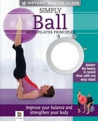 Enlarge image Cover: IMC Simply Ball with Pilates Principles Book and DVD - Hinkler Books